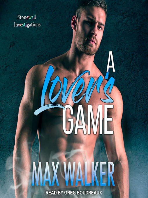 Title details for A Lover's Game by Max Walker - Wait list